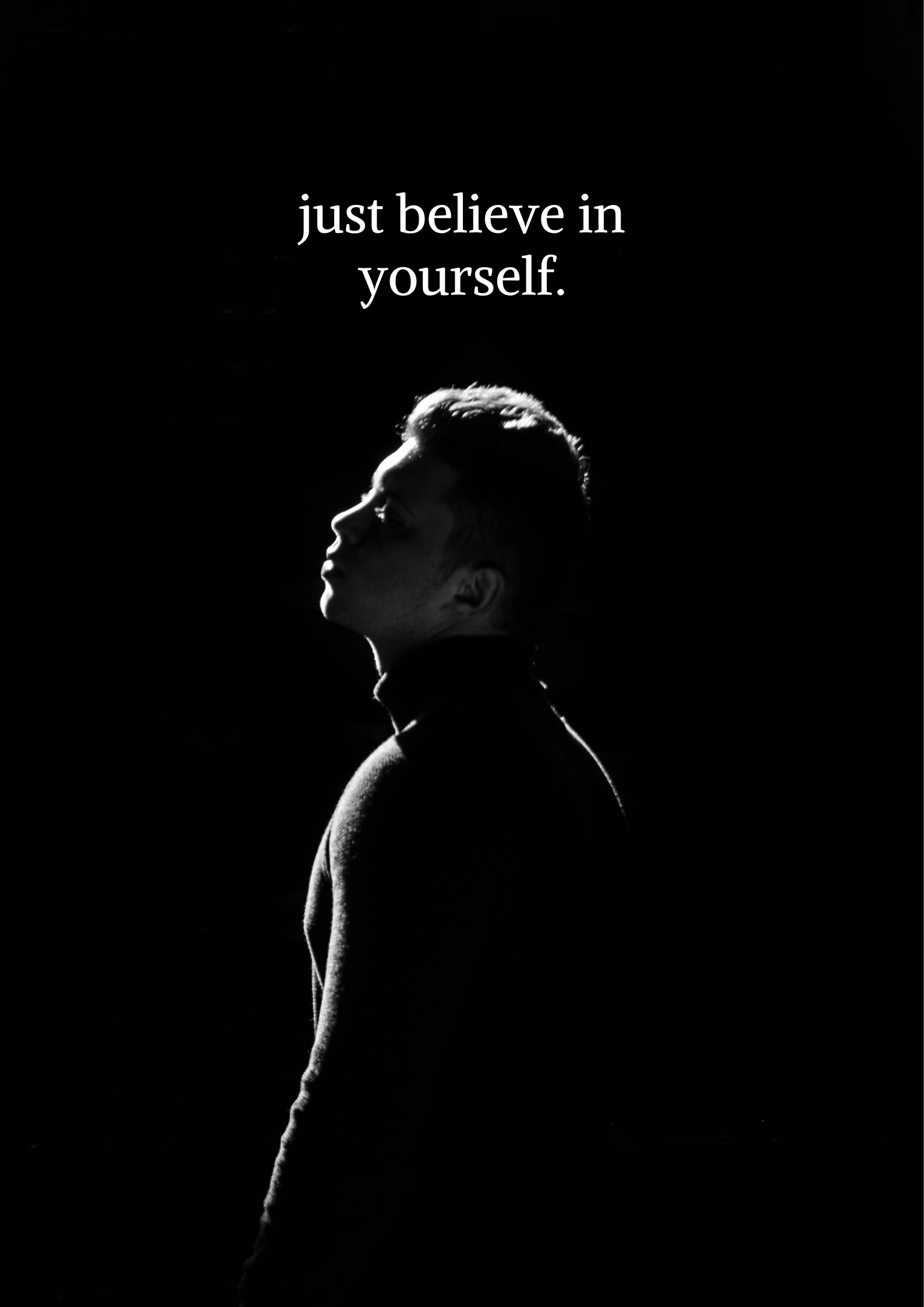 Silhouette of a man facing backward against a solid black background, with the motivational phrase 'Just believe in yourself' above his head, representing the power of self-belief and the inspiring quotes about success, courage, and determination shared in the post.