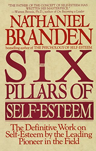 Best Books for Self-Confidence
Book Cover Image for The Six Pillars of Self-Esteem by Nathaniel Branden