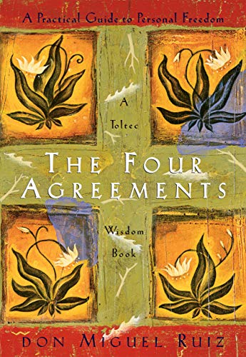 Best Positive Mindset Books for Spiritual Growth: Book Cover for "The Four Agreements" by Don Miguel Ruiz.