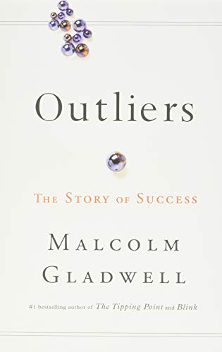 Best Positive Mindset Books for Career Success: Book Cover for "Outliers" by Malcolm Gladwell.